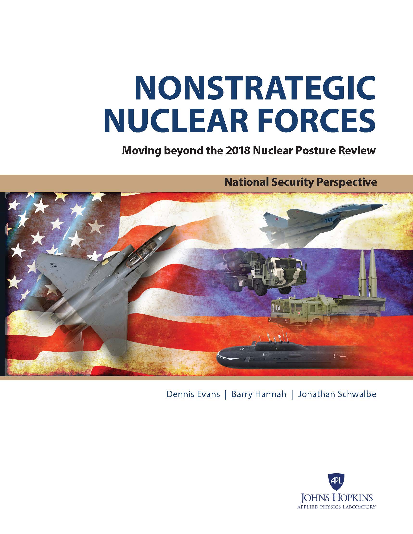 Cover of Nonstrategic Nuclear Forces: Moving beyond the 2018 Nuclear Posture Review