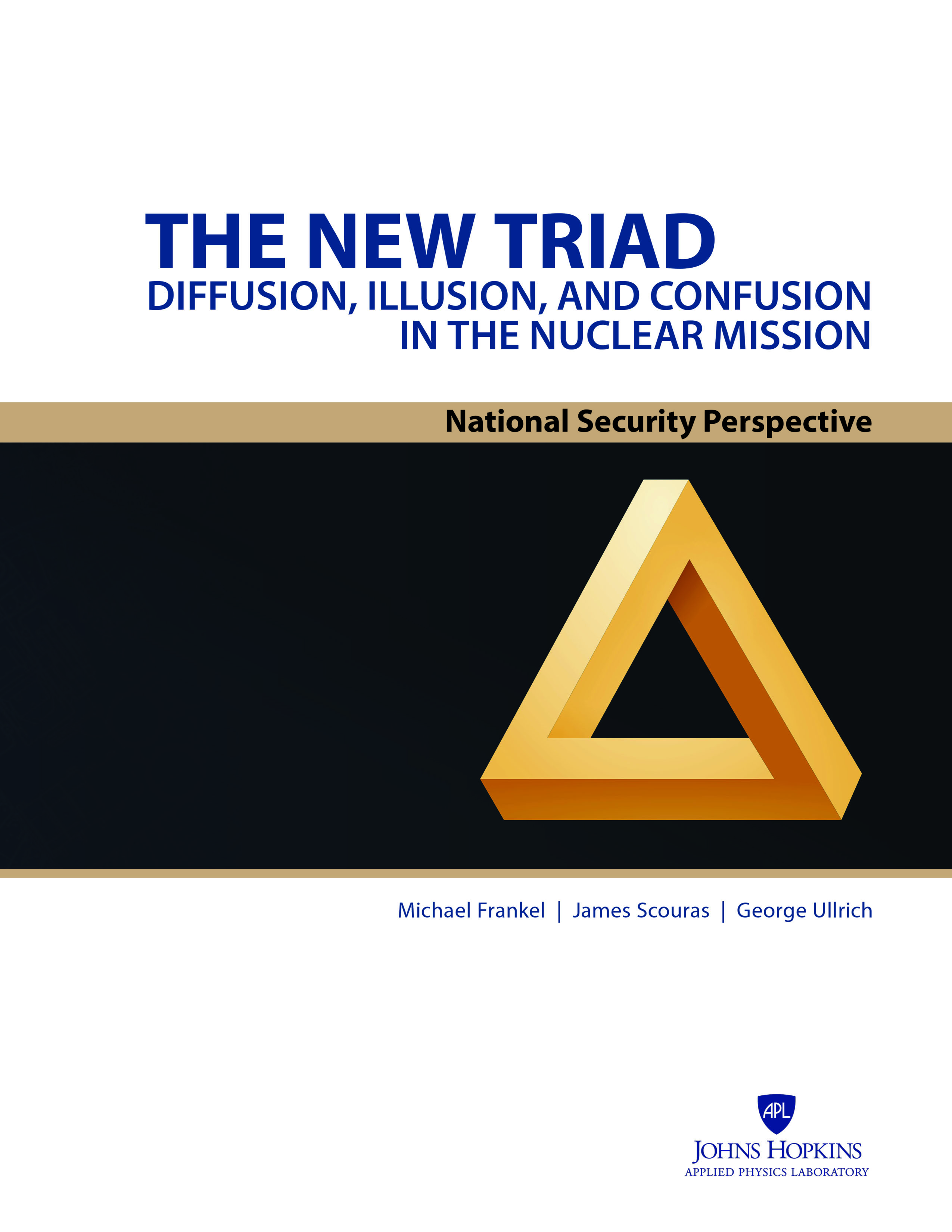 Cover of The New Triad: Diffusion, Illusion, and Confusion in the Nuclear Mission