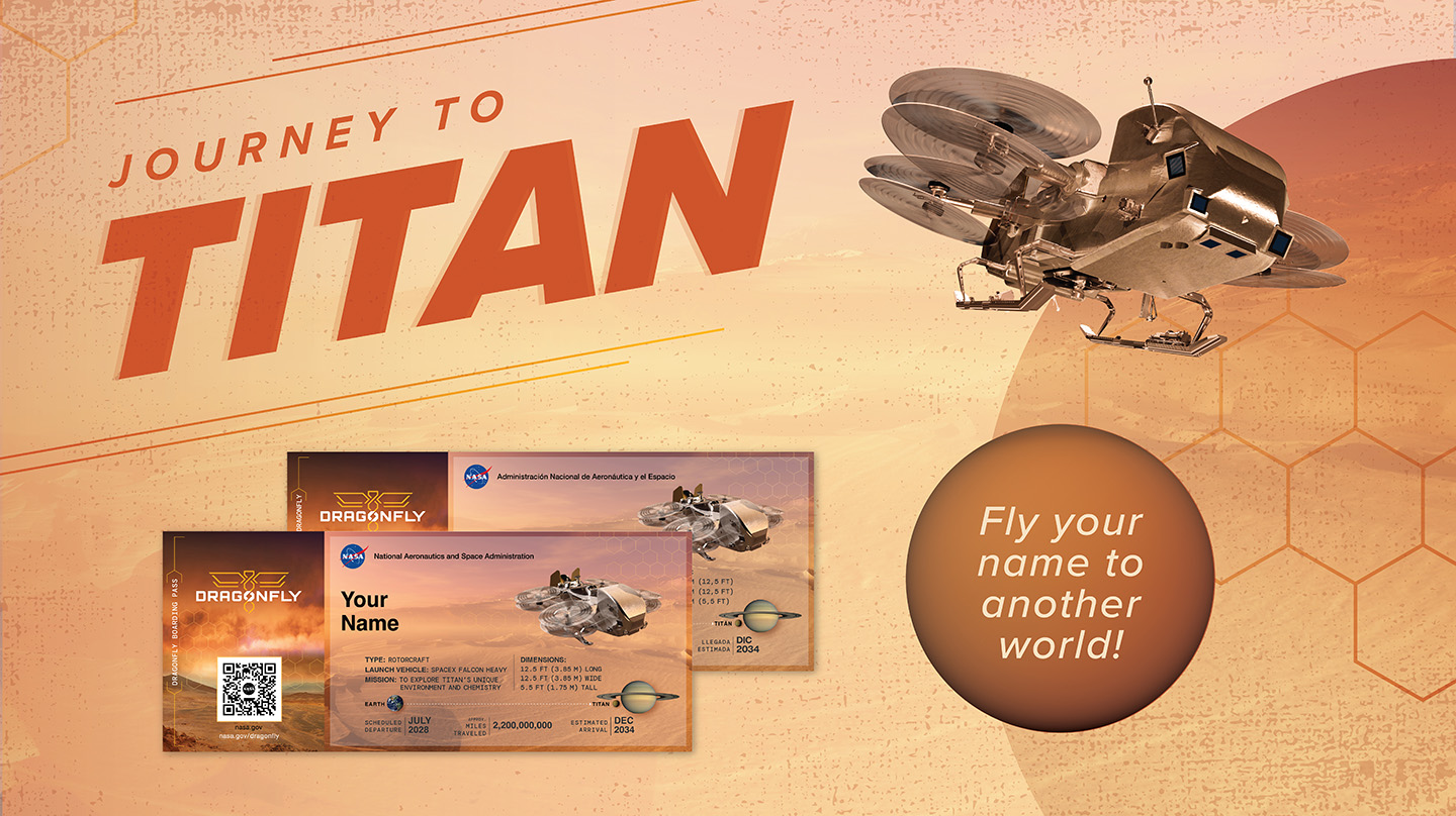 Graphic highlighting an opportunity to send your name to Titan as part of NASA's Dragonfly mission
